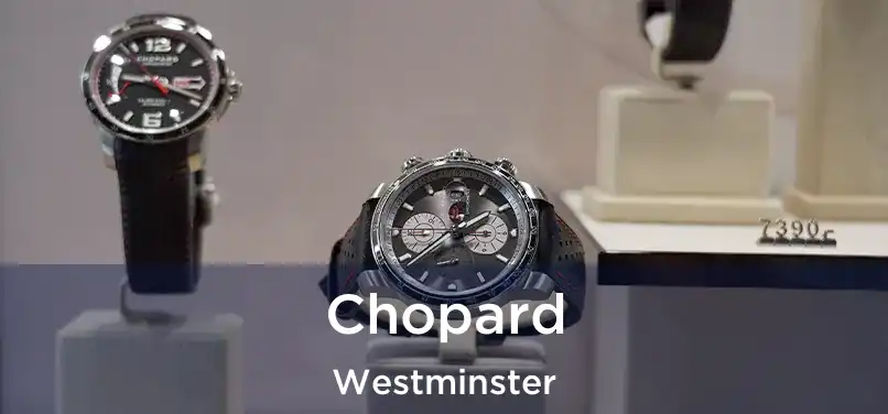  Chopard Westminster