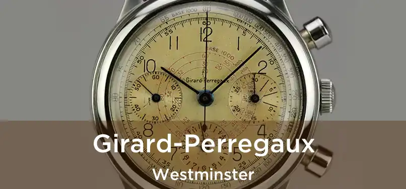  Girard-Perregaux Westminster