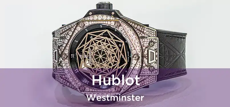  Hublot Westminster