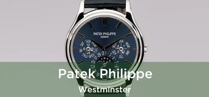  Patek Philippe Westminster