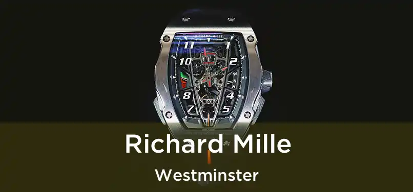  Richard Mille Westminster