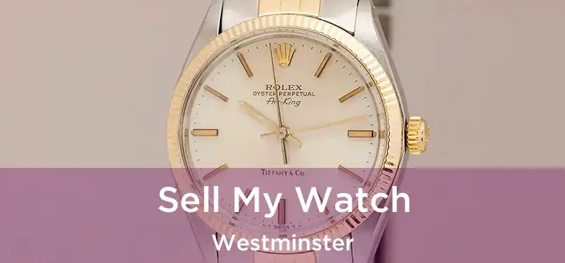  Sell My Watch Westminster